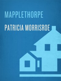 cover of the book Mapplethorpe: a biography