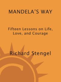 cover of the book Mandela's way: fifteen lessons on life, love, and courage