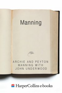 cover of the book Manning: a Father, His Sons and a Football Legacy