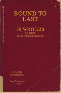 cover of the book Bound to last 30 writers on their most cherished book