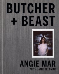 cover of the book Butcher & beast: mastering the art of meat