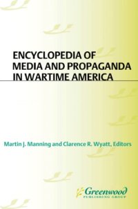 cover of the book Encyclopedia of media and propaganda in wartime America