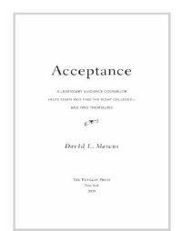 cover of the book Acceptance: a legendary guidance counselor helps seven kids find the right colleges--and find themselves