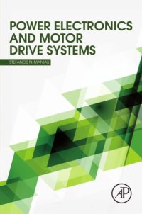 cover of the book Power Electronics, Motor Drive Systems: Fundamentals, Experiments and Applications