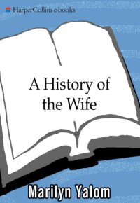 cover of the book A History of the Wife