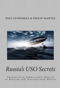 cover of the book Russia's USO Secrets: Unidentified Submersible Objects in Russian and International Waters