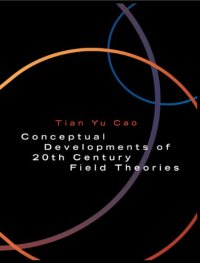 cover of the book Conceptual Developments of 20th Century Field Theories