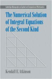 cover of the book The numerical solution of integral equations of the second kind