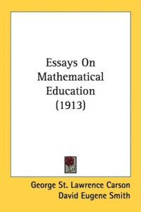 cover of the book Essays On Mathematical Education (1913)