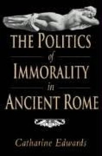 cover of the book The Politics of Immorality in Ancient Rome