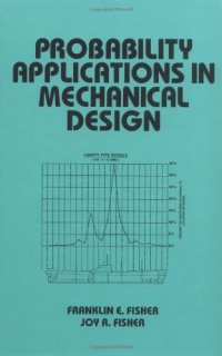 cover of the book Probability Applications in Mechanical Design (Dekker Mechanical Engineering)