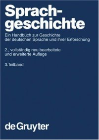 cover of the book Sprach-Geschichte: Ein Handbuch Zur Geschichte Der Deutschen Sprache Und Ihrer Erforschung (Handbooks of Linguistics and Communication Science) (German Edition) (Pt. 3)