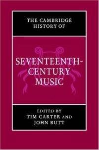 cover of the book The Cambridge History of Seventeenth-Century Music (The Cambridge History of Music)