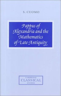 cover of the book Pappus of Alexandria and the Mathematics of Late Antiquity