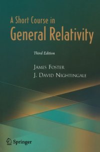 cover of the book A Short Course in General Relativity