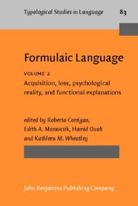 cover of the book Formulaic Language, Vol. 2: Acquisition, Loss, Psychological Reality, and Functional Explanations