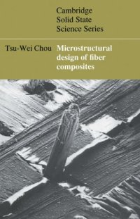 cover of the book Microstructural Design of Fiber Composites (Cambridge Solid State Science Series)