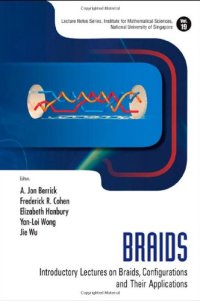 cover of the book Braids: Introductory Lectures on Braids, Configurations and Their Applications