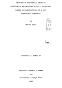 cover of the book Lectures on Exponential Decay of Solutions of Second-Order Elliptic Equations: Bounds on Eigenfunctions of N-Body Schrodinger Operators (Mathematical Notes)