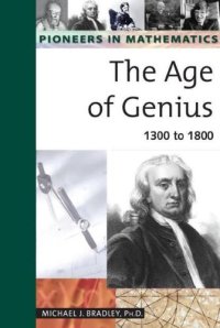 cover of the book The Age of Genius: 1300 to 1800 (Pioneers in Mathmatics)
