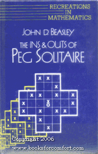 cover of the book The Ins and Outs of Peg Solitaire (Recreations in Mathematics)