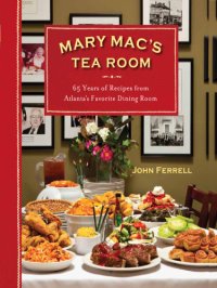 cover of the book Mary Mac's Tea Room: 65 years of recipes from Atlanta's favorite dining room