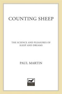 cover of the book Counting Sheep: The Science and Pleasures of Sleep and Dreams