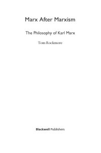 cover of the book Marx after Marxism: the philosophy of Karl Marx