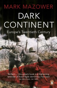 cover of the book Dark continent: Europe's twentieth century