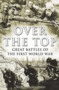 cover of the book Over the top: great battles of the First World War