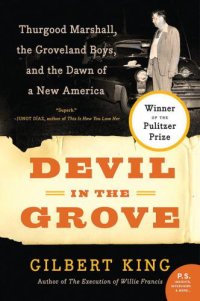 cover of the book Devil in the Grove: Thurgood Marshall, the Groveland Boys, and the Dawn of a New America