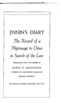 cover of the book Ennin's Diary: The Record of a Pilgrimage to China in Search of the Law