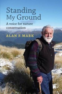 cover of the book Standing my ground: a voice for nature conservation