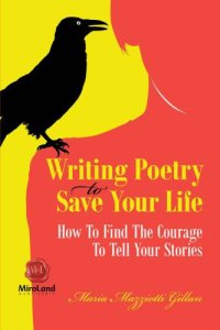 cover of the book Writing poetry to save your life: how to find the courage to tell your stories