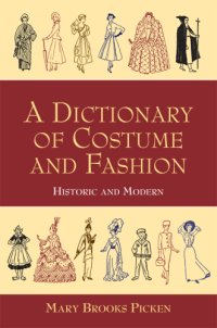 cover of the book A Dictionary of Costume and Fashion