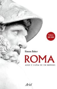 cover of the book Roma. Auge y caída de un imperio