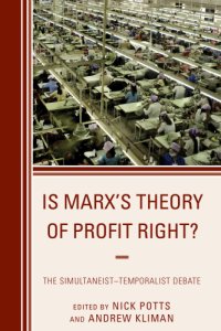 cover of the book Is Marx's theory of profit right?: the simultaneist-temporalist debate