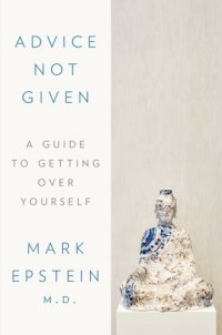 cover of the book Advice not given: a guide to getting over yourself