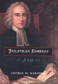 cover of the book Jonathan Edwards: a Life