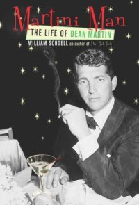 cover of the book Martini man: the life of Dean Martin