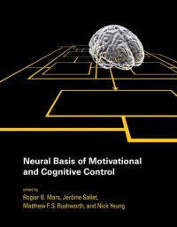 cover of the book Neural basis of motivational and cognitive control