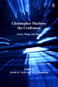 cover of the book Christopher Marlowe the craftsman: lives, stage and page