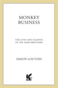 cover of the book Monkey business: the lives and legends of the marx brothers