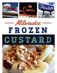 cover of the book Milwaukee Frozen Custard