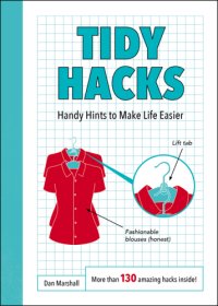 cover of the book Tidy Hacks: Handy Hints to Make Life Easier