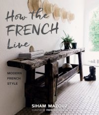 cover of the book How the French live: modern French style