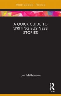 cover of the book A quick guide to writing business stories