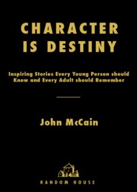 cover of the book Character is destiny: inspiring stories we should all remember