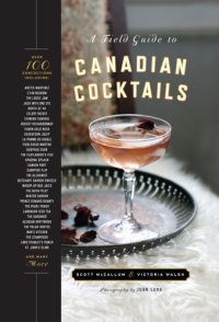 cover of the book A Field Guide to Canadian Cocktails