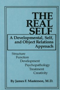 cover of the book The real self: a developmental, self, and object relations approach